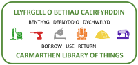 LLyfrgell o Bethau Caerfyrddin / Carmarthen Library of Things